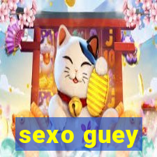 sexo guey